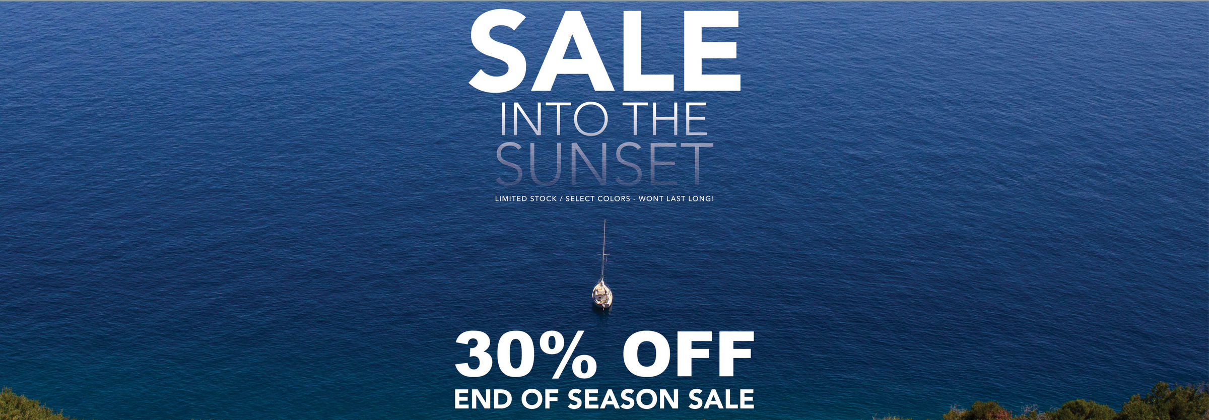 30% Off end of season sale.